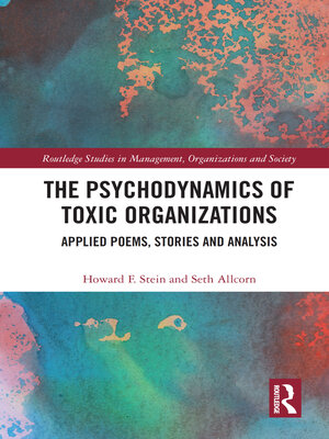 cover image of The Psychodynamics of Toxic Organizations
